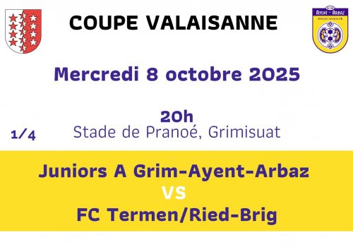 COUPE VALAISANNE Juniors A - 1/4 de finale 