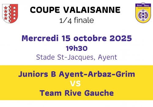COUPE VALAISANNE Juniors B - 1/4 de finale 
